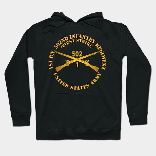 1st Bn 502nd Infantry Regt - First Strike - Infantry Br Hoodie by twix123844